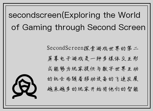 secondscreen(Exploring the World of Gaming through Second Screens.)